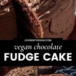 Vegan Chocolate Fudge Cake