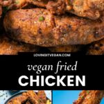 Vegan Fried Chicken